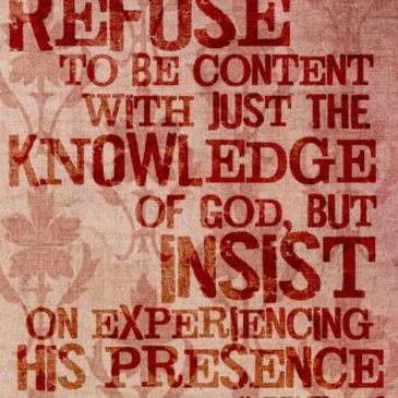 ib insist on experiencing Gods presence